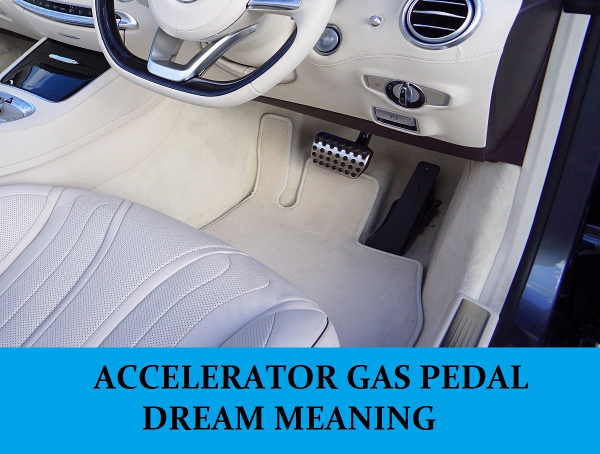 Dream About Accelerator Gas Pedal