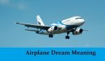 Dream About Airplane Meanings
