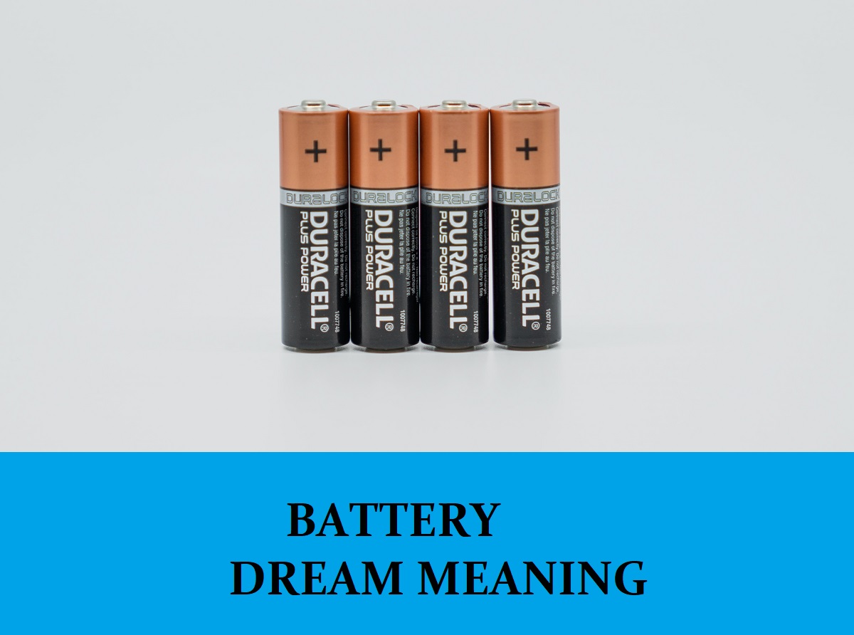 Dream About Batteries
