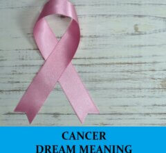 Dream About Cancer