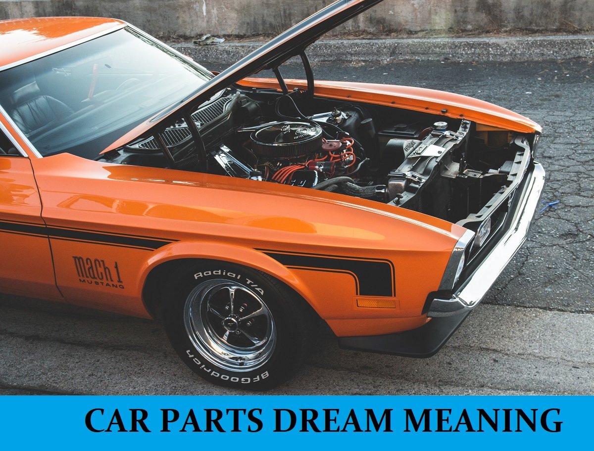 Dream About Car Parts Meanings