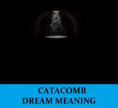 Dream About Catacombs