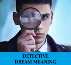 Dream About Detectives