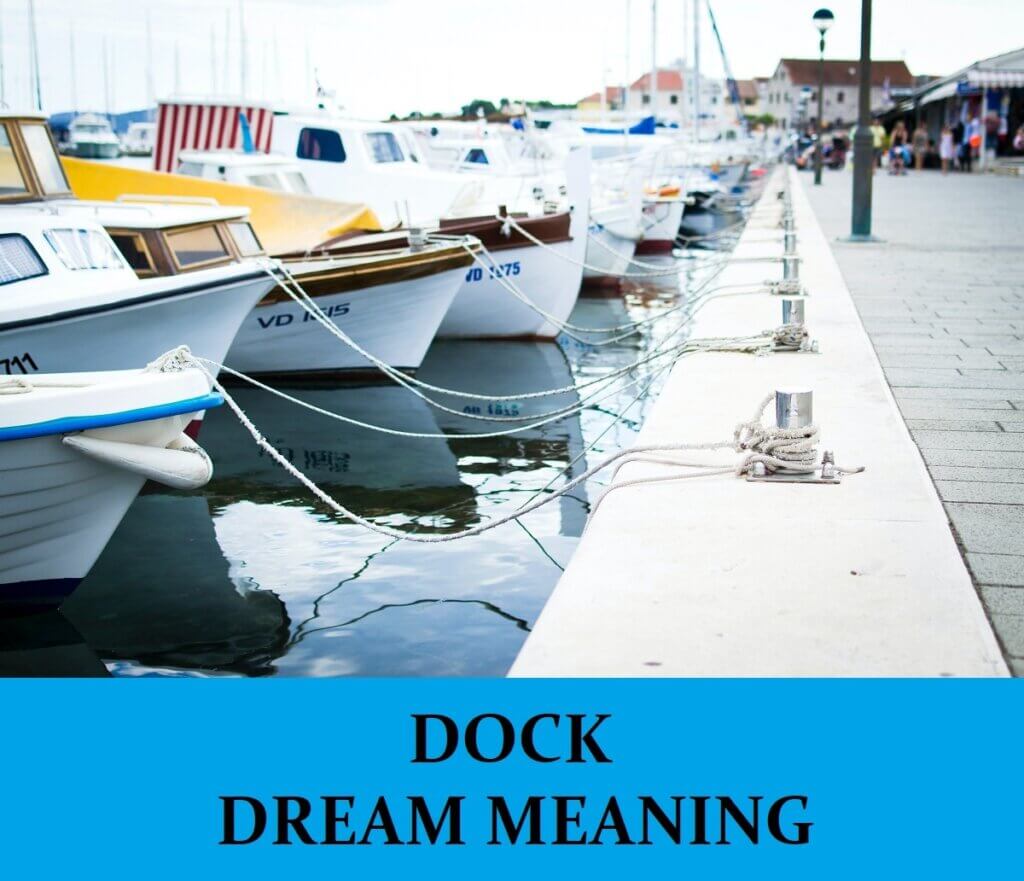 Dock Dream Meaning Top 6 Dreams About Docks Dream Meaning Net