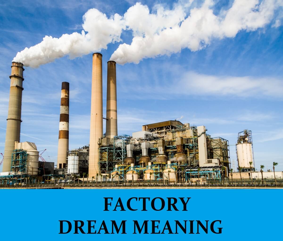 Dream About Factories