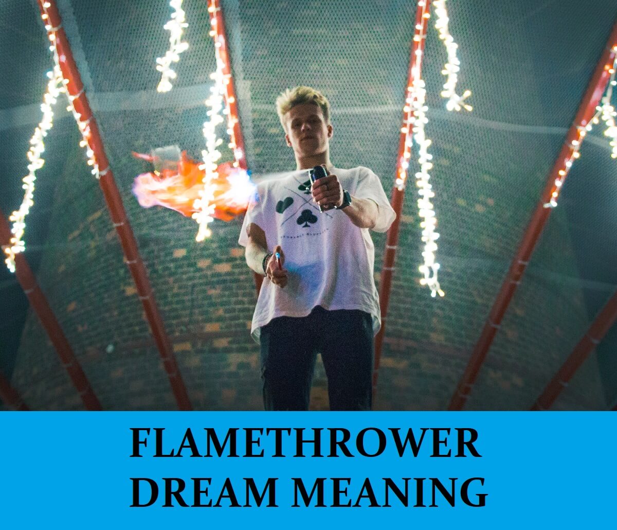 Dream About Flamethrowers