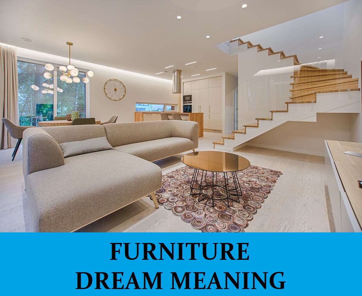 Furniture Dream Meaning   Top 21 Dreams About Furniture  Dream ...