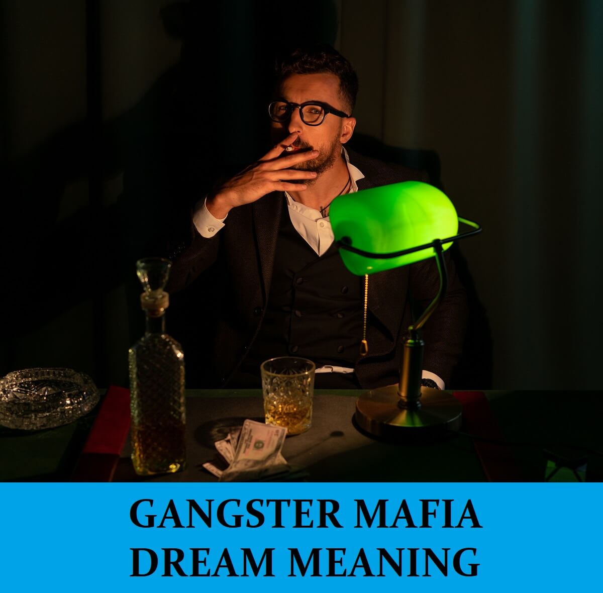 Dream About Gangsters Mafias
