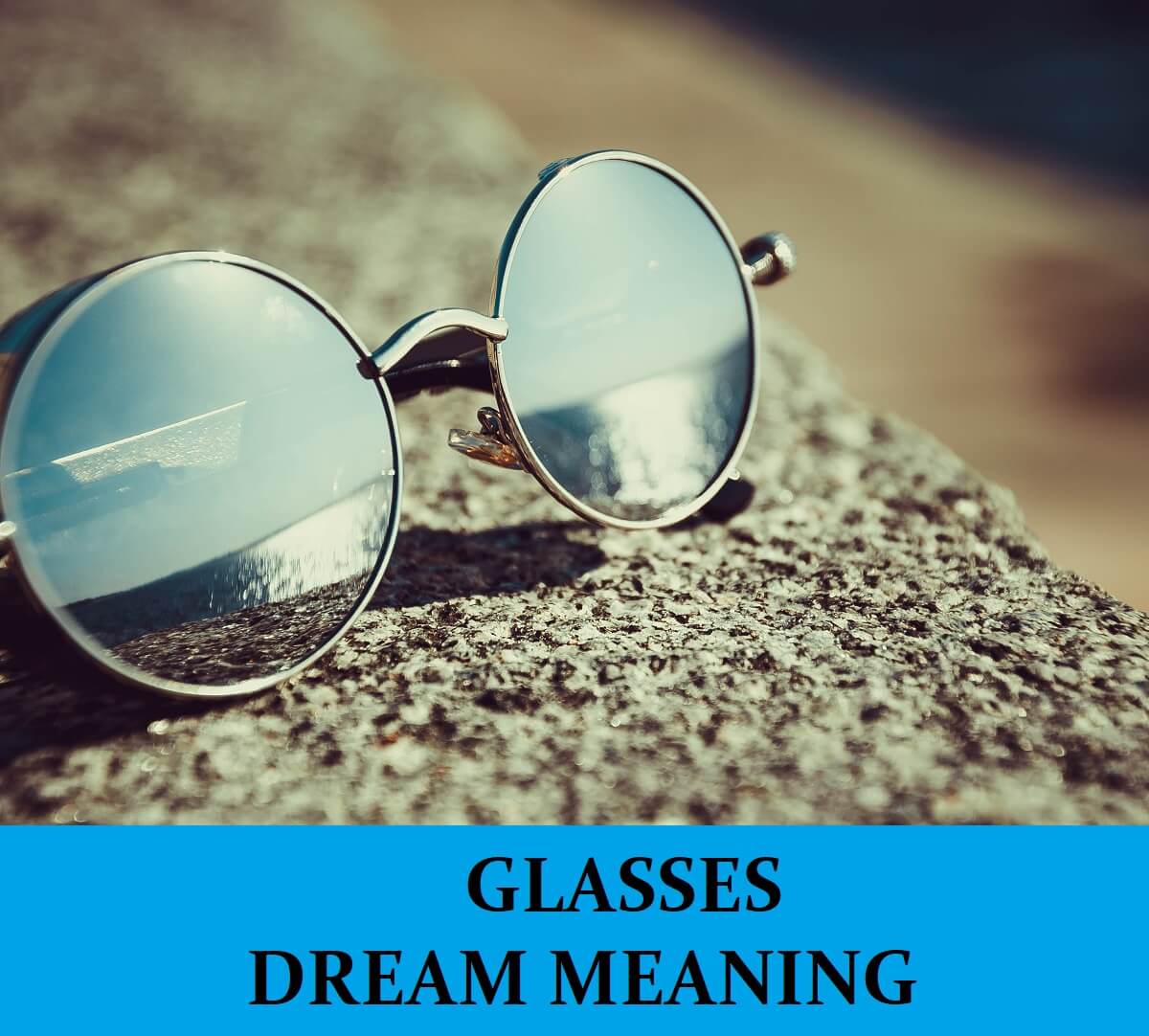 Dream About Glasses