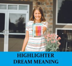 Dream About Highlighters