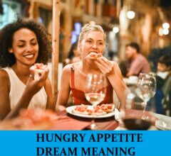 Dream About Hunger and Appetite