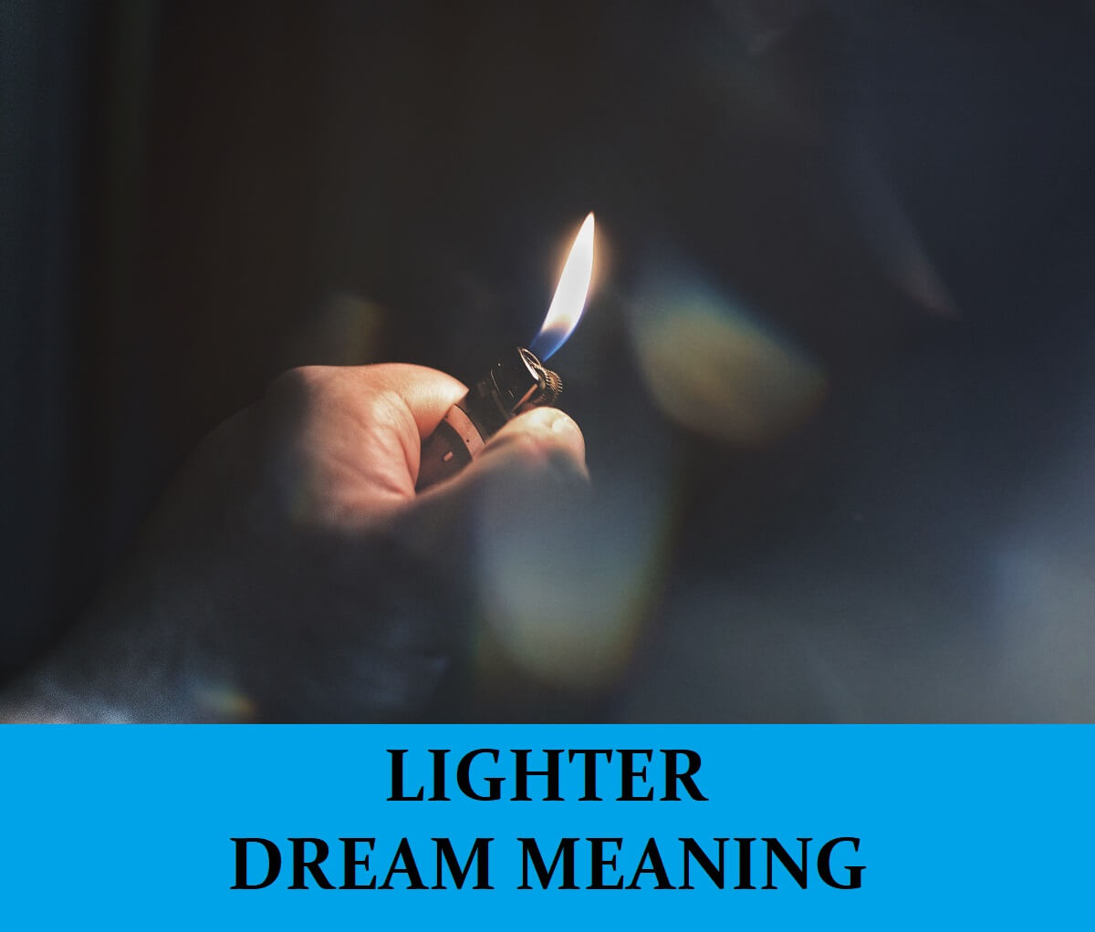 Dream About Lighters