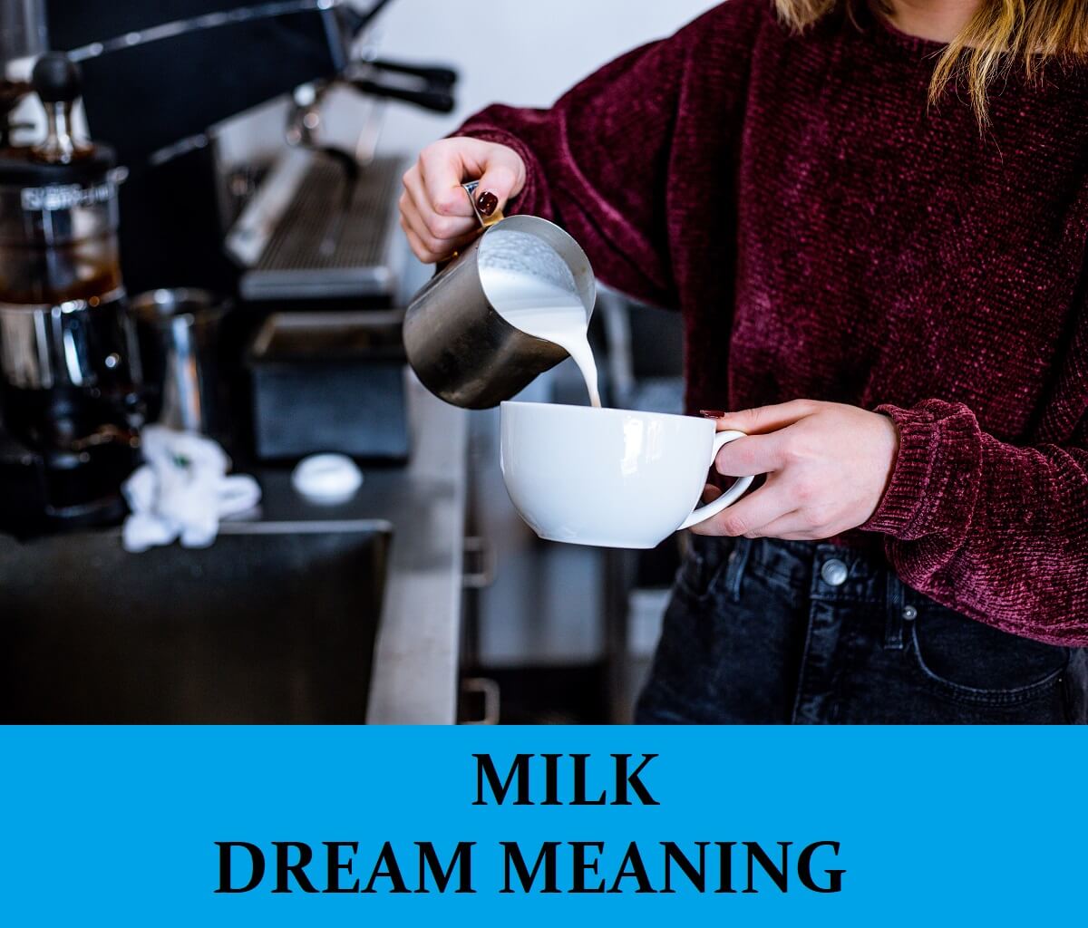 Dream About Milk