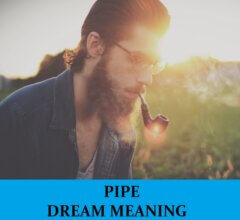 Dream About Pipes
