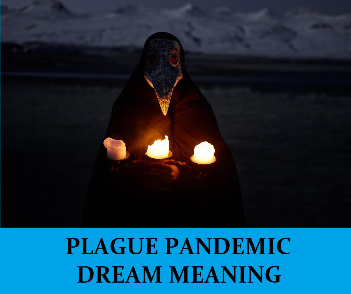 Dream About Plague or Pandemic