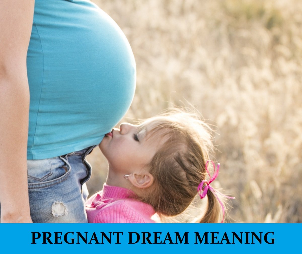 Dream About Being Pregnant Meanings