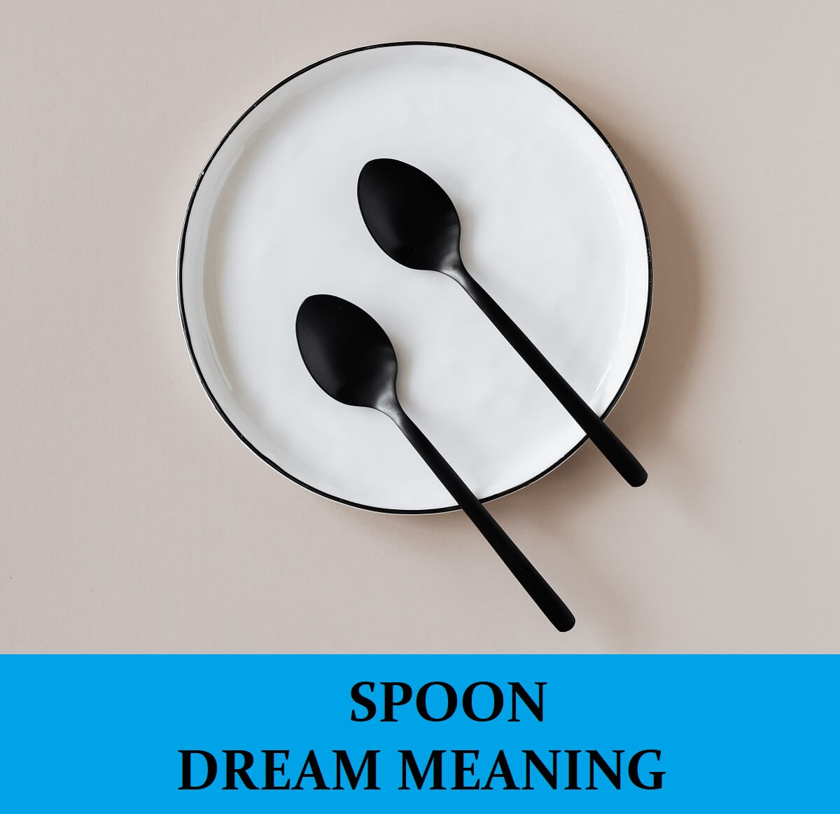 Dream About Spoons