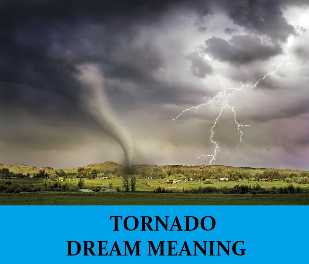 Dream About Tornadoes