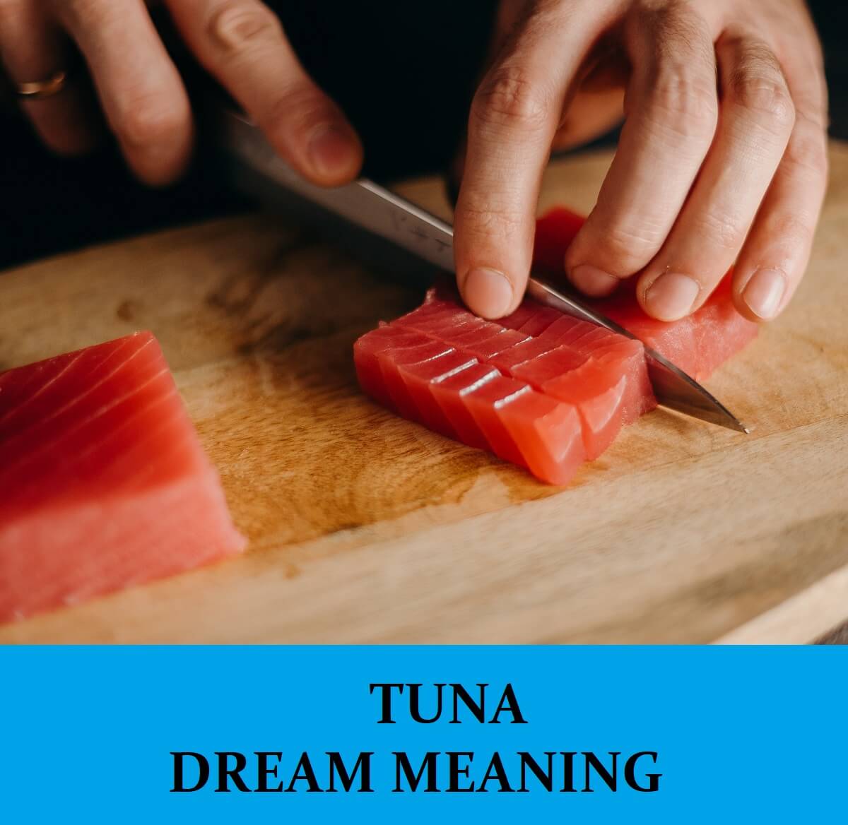 Dream About Tuna