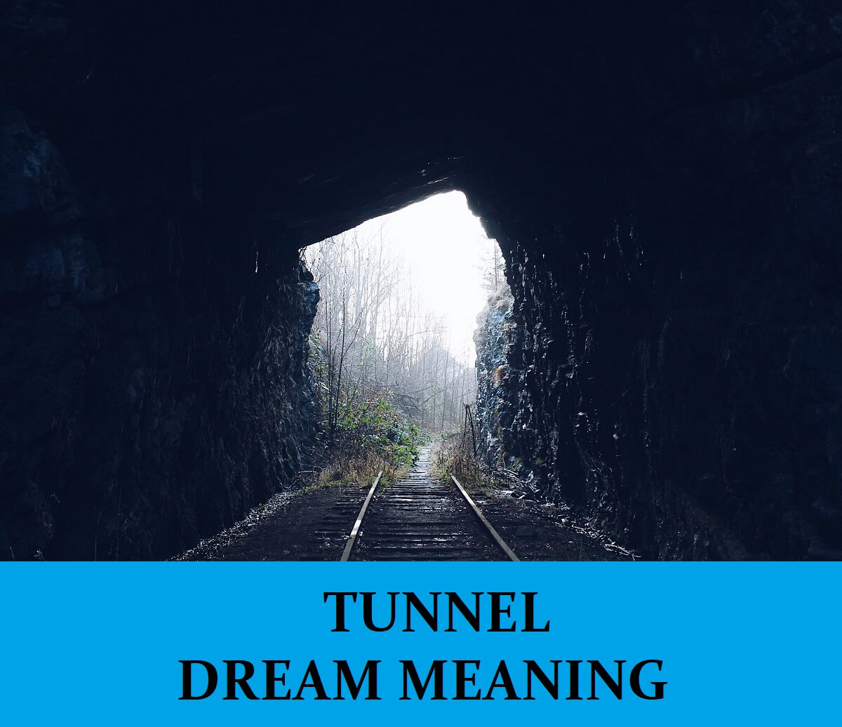 Dream About Tunnels