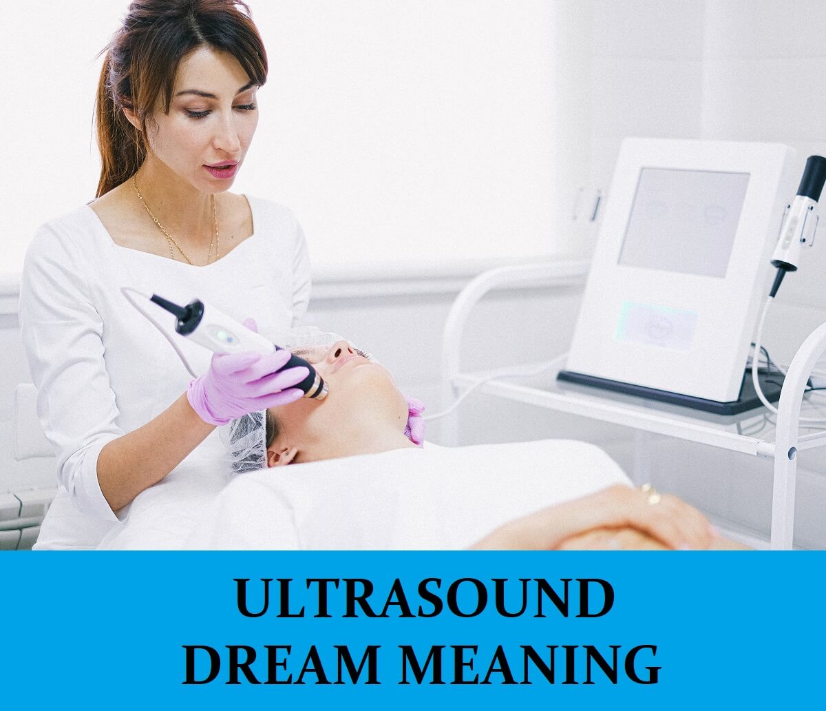 Dream About Ultrasound