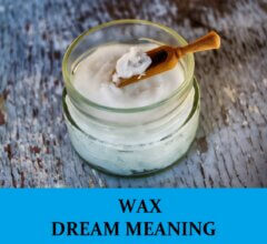 Dream About Wax