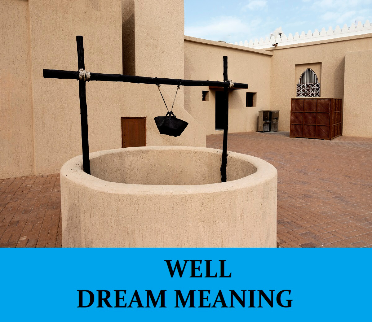 Well Dream Meaning Top 15 Dreams About Well Dream Meaning Net